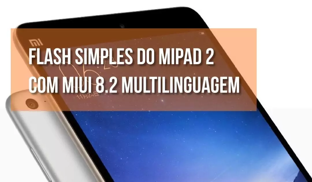 Flash simples do MiPad 2 com Miui 8.2 Multilinguagem